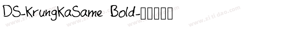 DS-KrungKaSame Bold字体转换